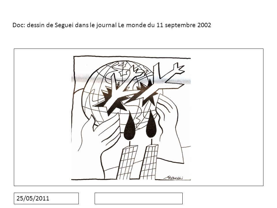 25/05/2011 Doc: dessin de Seguei dans le journal Le monde du 11 septembre 2002