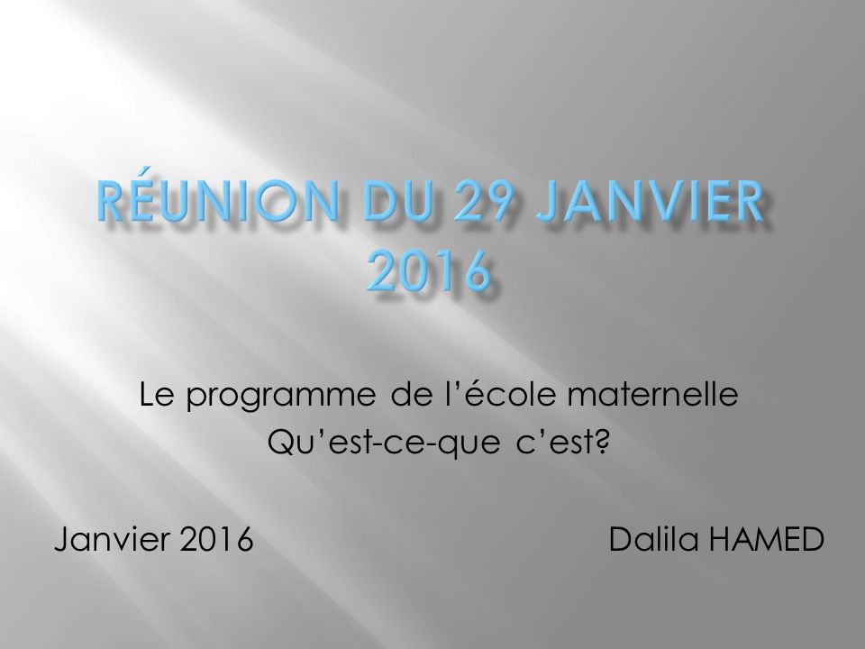 Le Programme De L Ecole Maternelle Qu Est Ce Que C Est Janvier 16 Dalila Hamed Ppt Telecharger