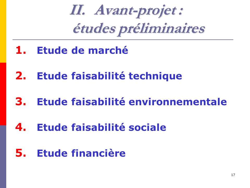 17 II.Avant-projet : études préliminaires 1. Etude de marché 2.
