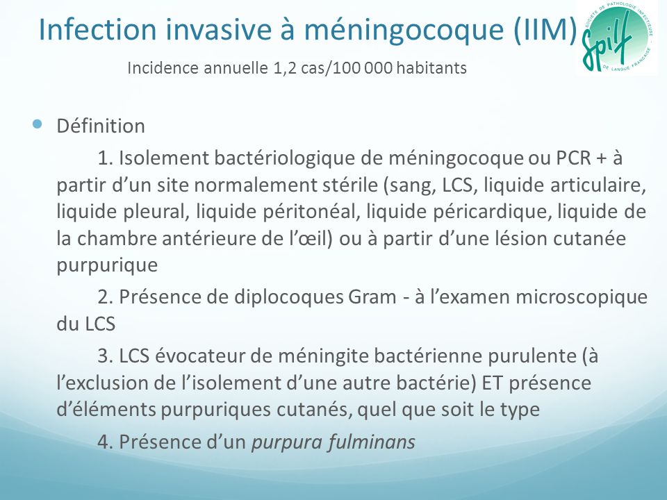 Infection invasive à méningocoque (IIM) Définition 1.