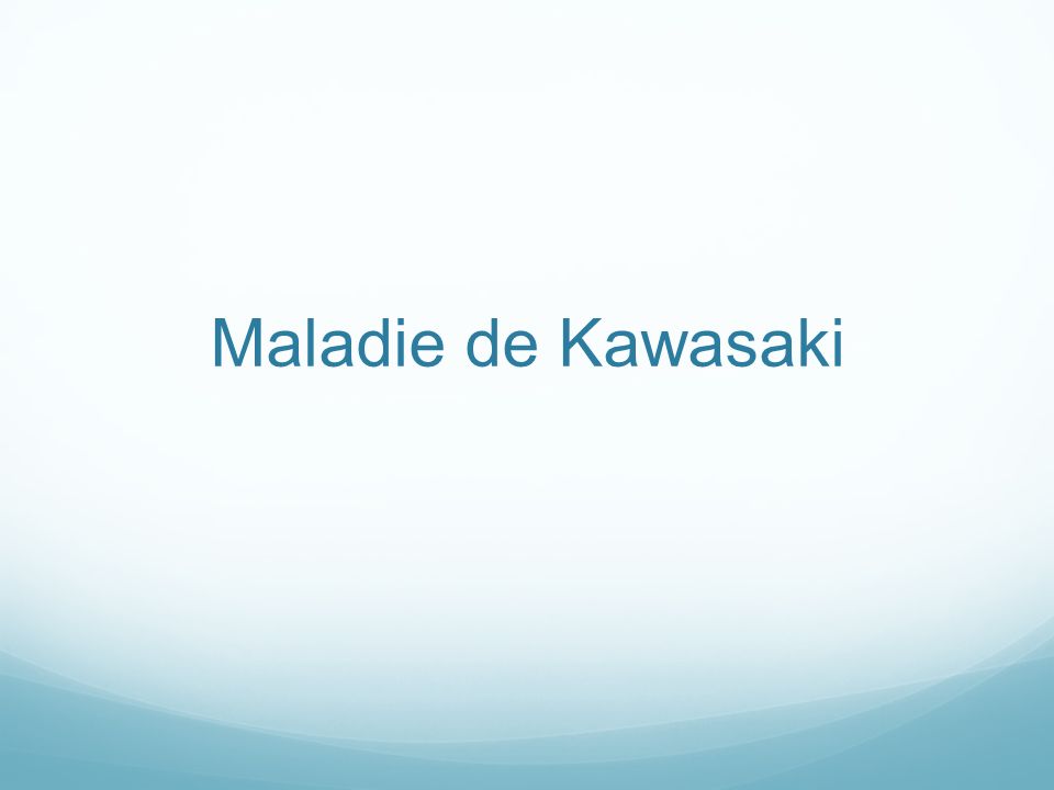 Maladie de Kawasaki
