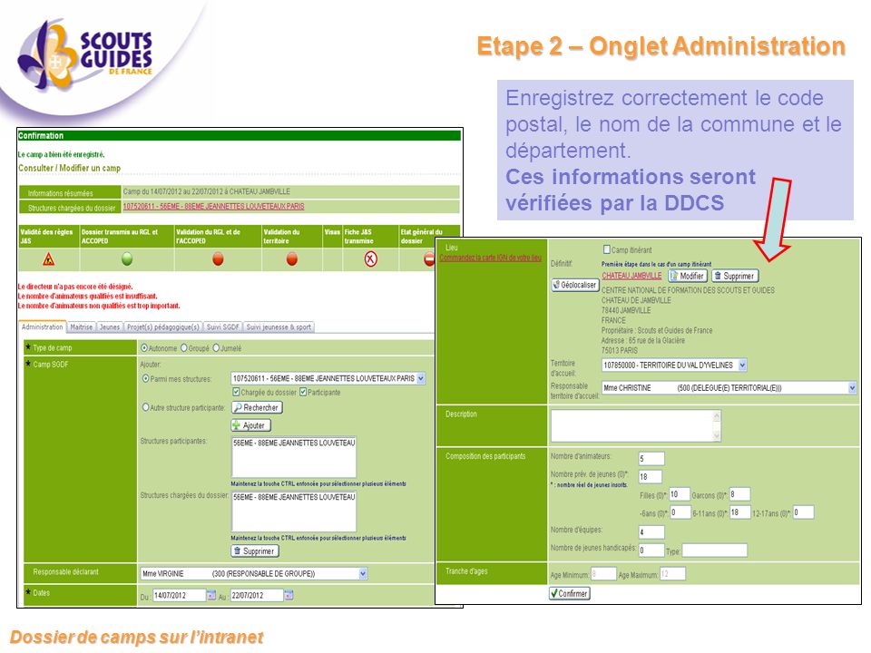 Etape 2 – Onglet Administration Enregistrez correctement le code postal, le nom de la commune et le département.