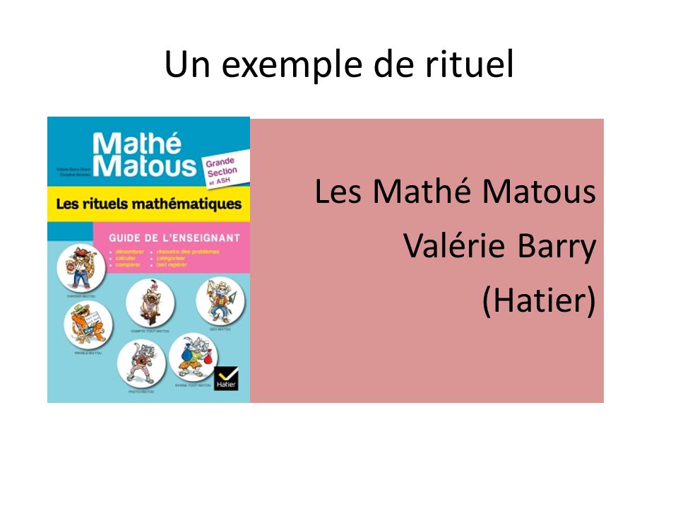 Mathé-matous GS, Les rituels mathématiques - Guide de l'enseignant