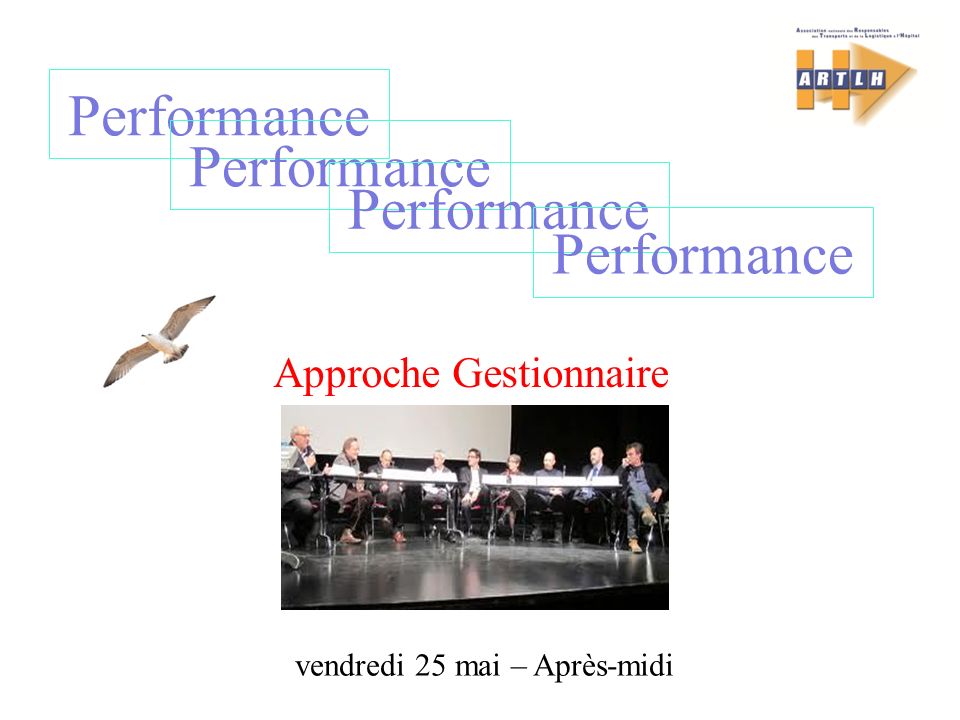 Performance Approche Gestionnaire vendredi 25 mai – Après-midi