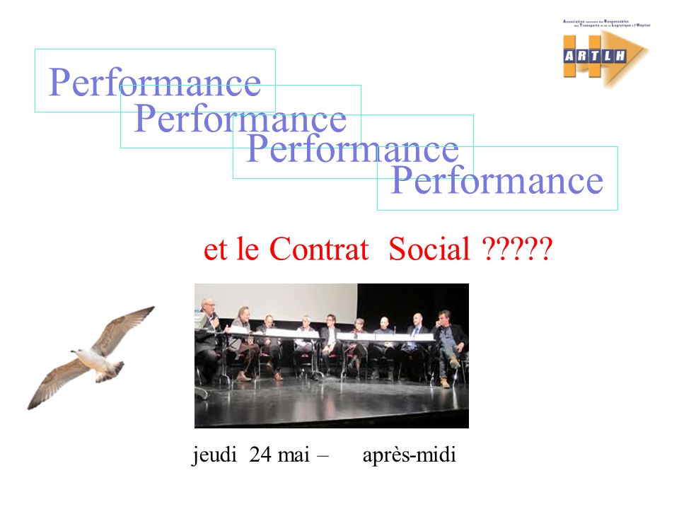 Performance jeudi 24 mai – après-midi et le Contrat Social