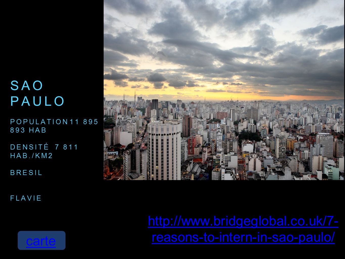 SAO PAULO POPULATION HAB DENSITÉ7 811 HAB./KM2 BRESIL FLAVIE   reasons-to-intern-in-sao-paulo/ carte