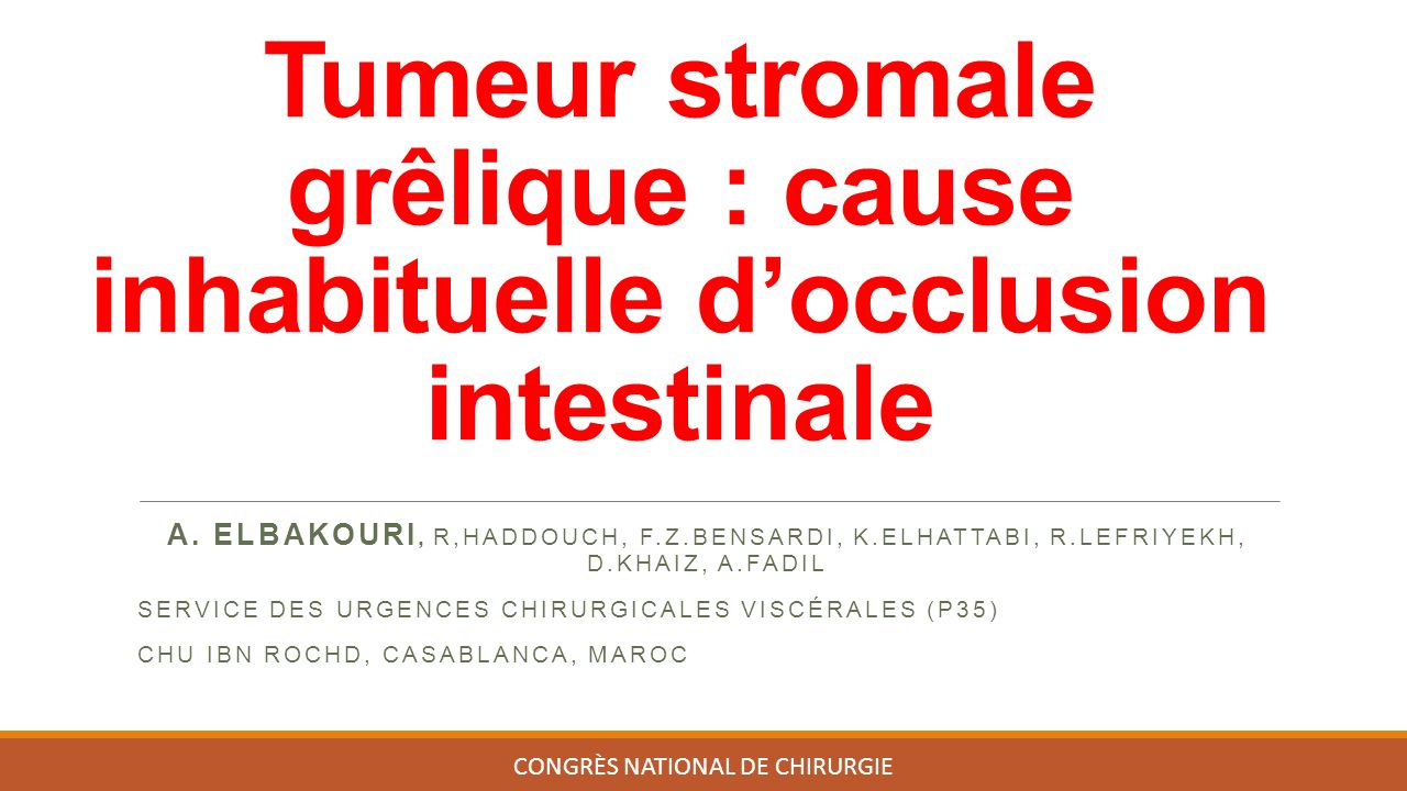 Tumeur stromale grêlique : cause inhabituelle d’occlusion intestinale A.