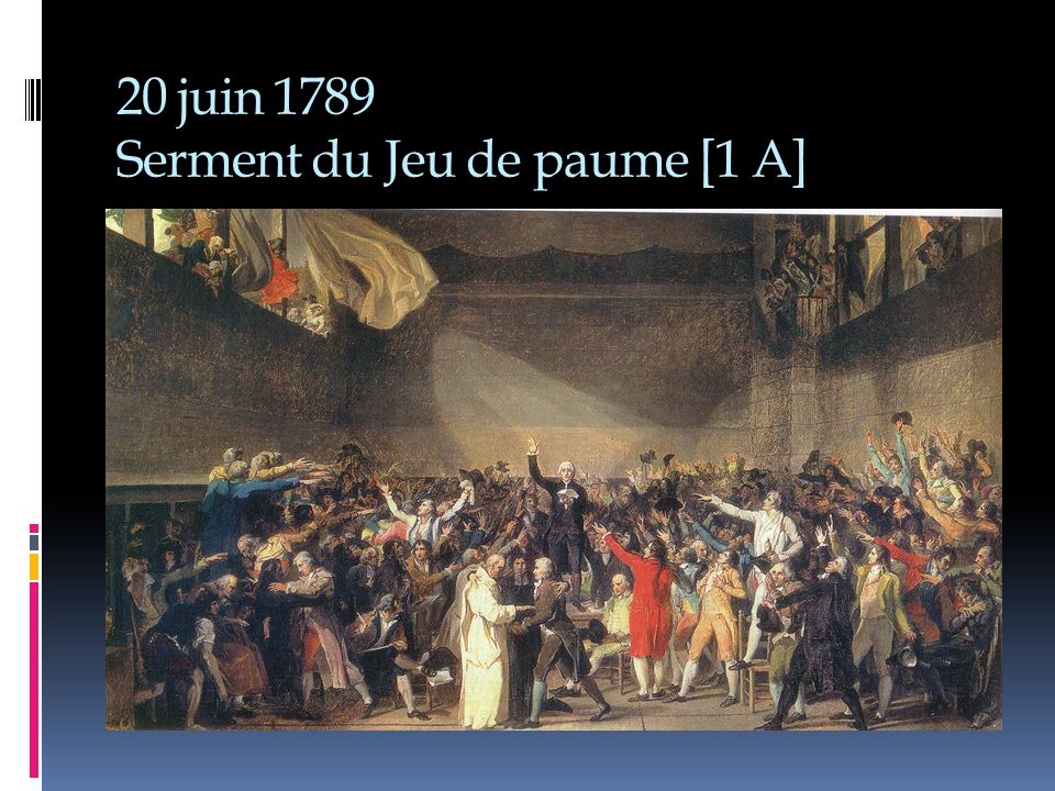 20 juin 1789 Serment du Jeu de paume [1 A]