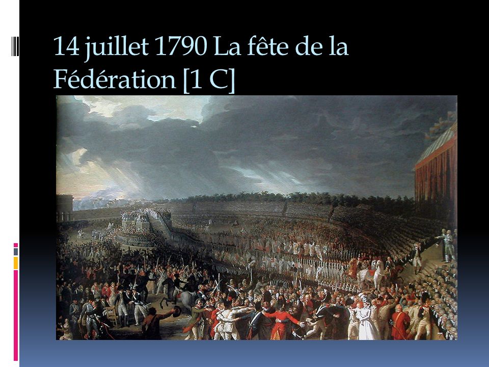 14 juillet 1790 La fête de la Fédération [1 C]