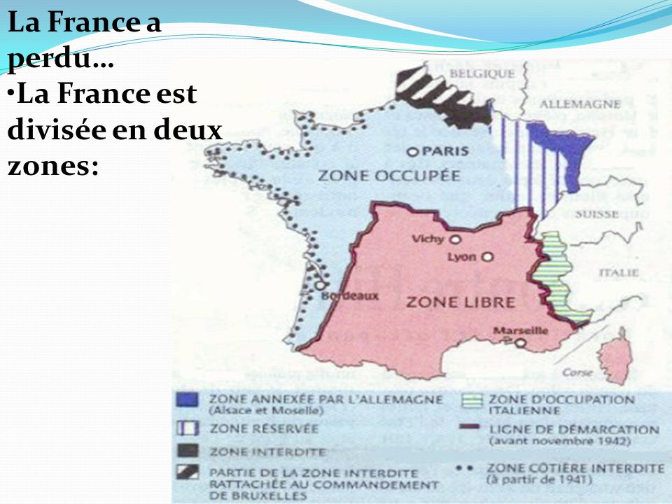 La France a perdu… La France est divisée en deux zones: