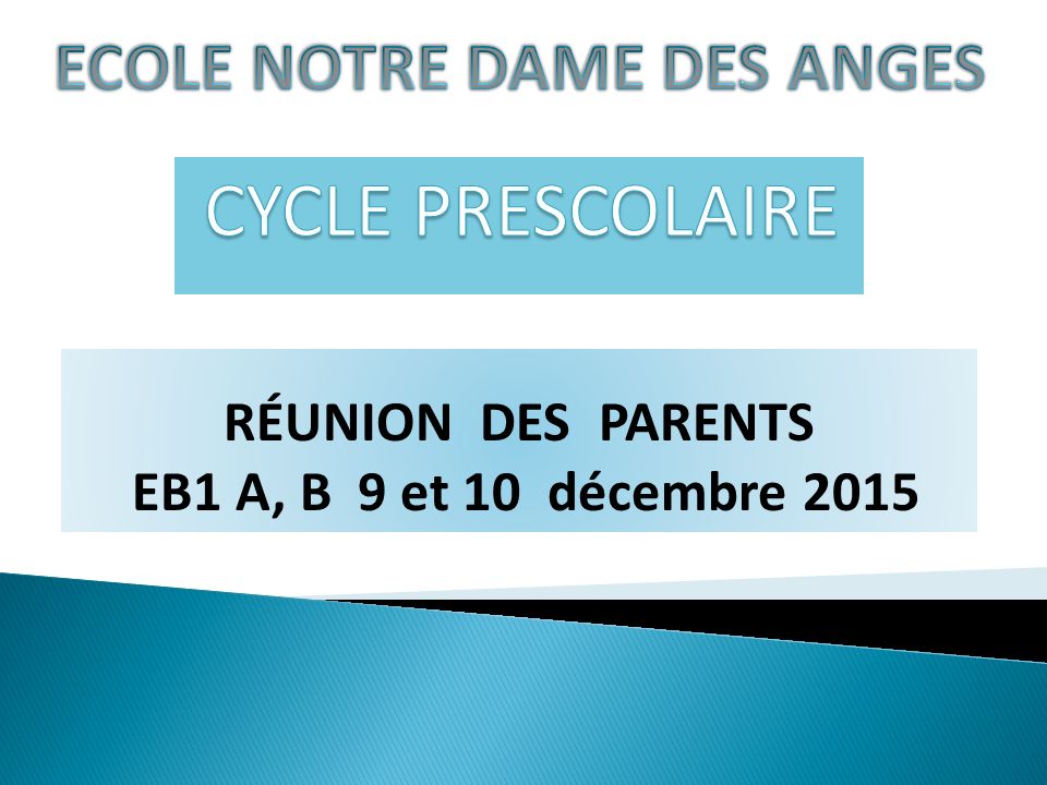 RÉUNION DES PARENTS EB1 A, B 9 et 10 décembre 2015