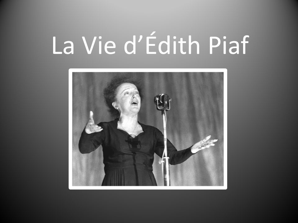 La Vie d’Édith Piaf