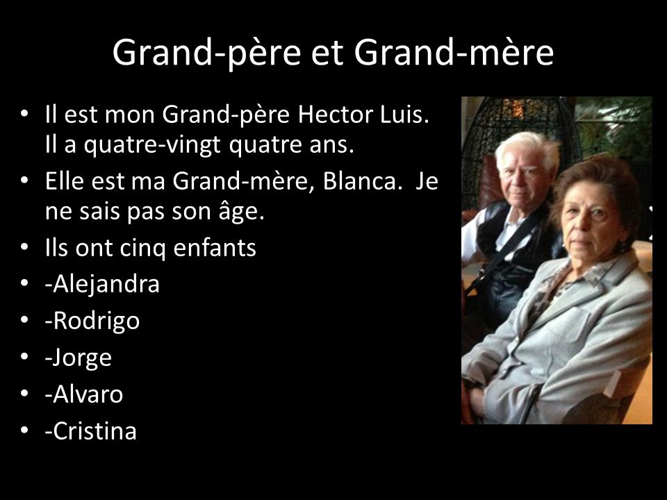 Grand-père et Grand-mère Il est mon Grand-père Hector Luis.