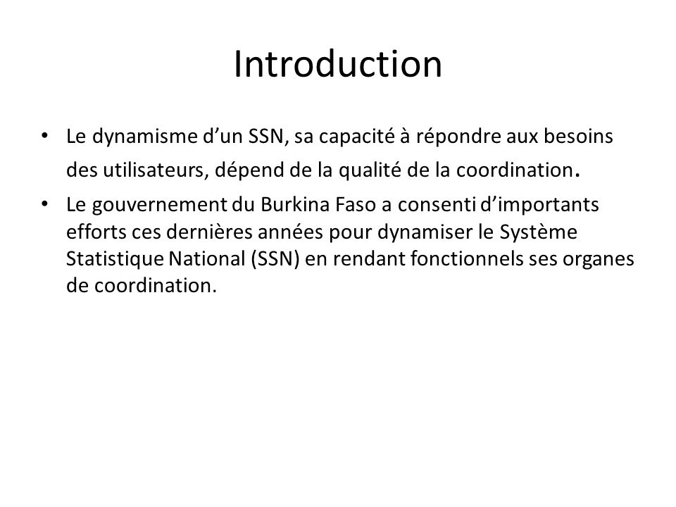 Introduction Le dynamisme d’un SSN, sa capacité à répondre aux besoins des utilisateurs, dépend de la qualité de la coordination.