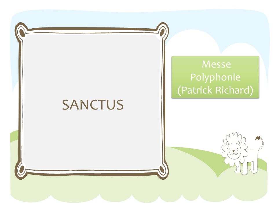 SANCTUS Messe Polyphonie (Patrick Richard)