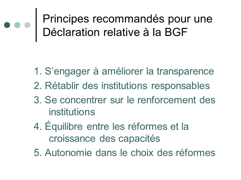 Principes recommandés pour une Déclaration relative à la BGF 1.