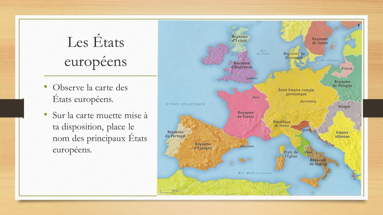 Les États européens Observe la carte des États européens.