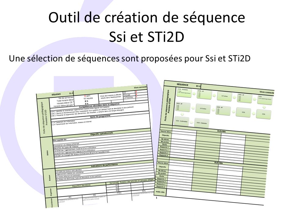Outil de création de séquence Ssi et STi2D Une sélection de séquences sont proposées pour Ssi et STi2D