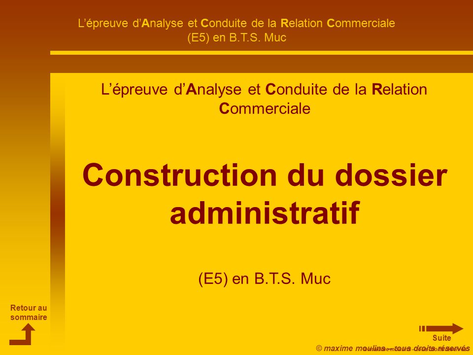 Retour au sommaire Suite L’épreuve d’Analyse et Conduite de la Relation Commerciale (E5) en B.T.S.