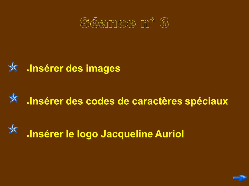 ● Insérer des images ● Insérer des codes de caractères spéciaux ● Insérer le logo Jacqueline Auriol