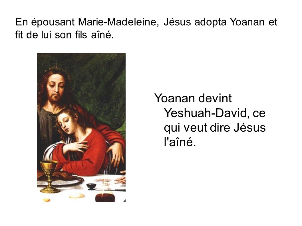 Marie-Madeleine, Jésus et le Saint Graal Marie-Madeleine et Jésus firent un  mariage d'amour. - ppt télécharger