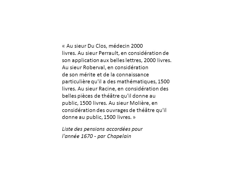 « Au sieur Du Clos, médecin 2000 livres.