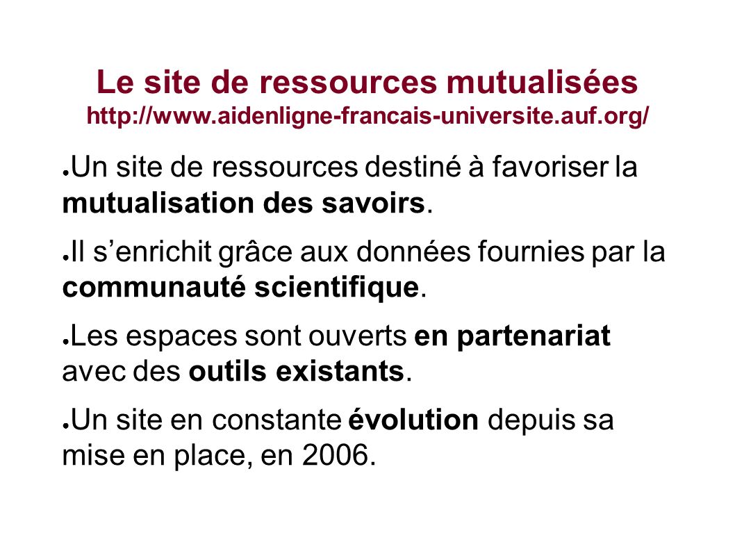Le site de ressources mutualisées   ● Un site de ressources destiné à favoriser la mutualisation des savoirs.