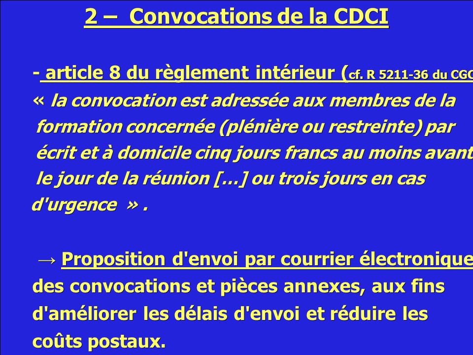 2 – Convocations de la CDCI - article 8 du règlement intérieur ( cf.