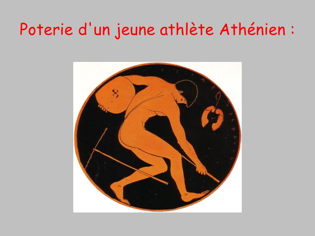 Poterie d un jeune athlète Athénien :