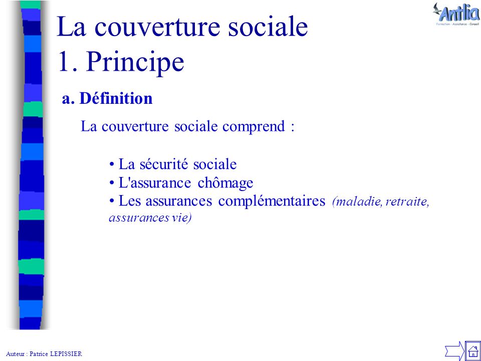 Auteur : Patrice LEPISSIER La couverture sociale 1.