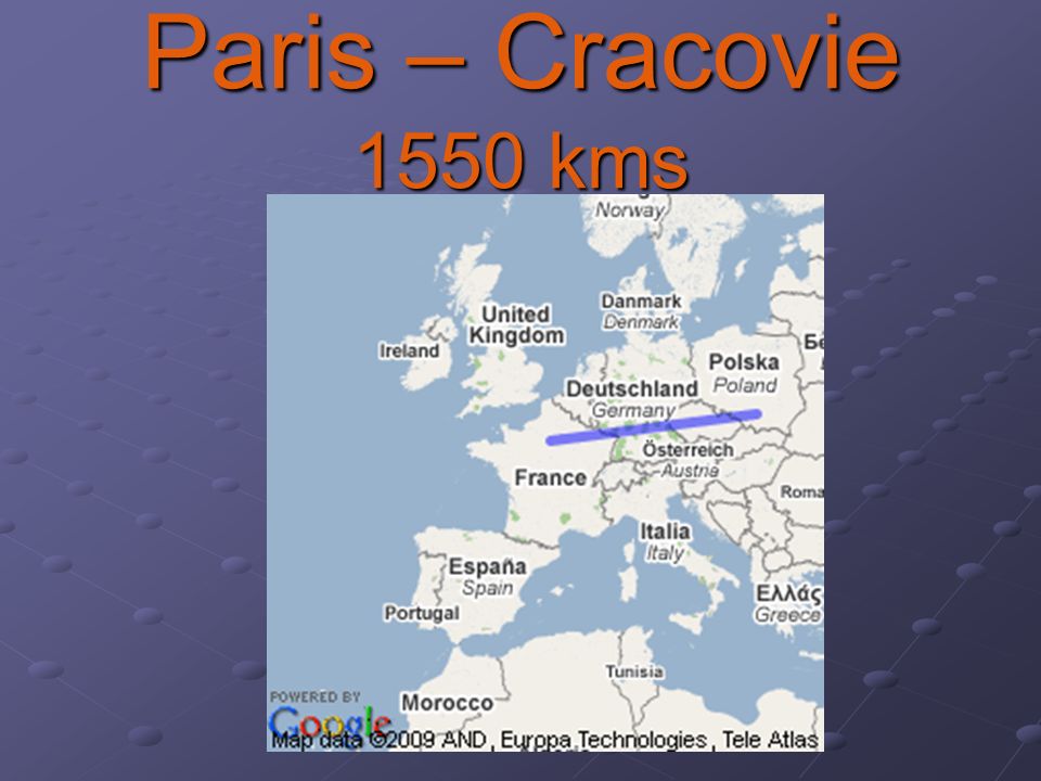 Paris – Cracovie 1550 kms