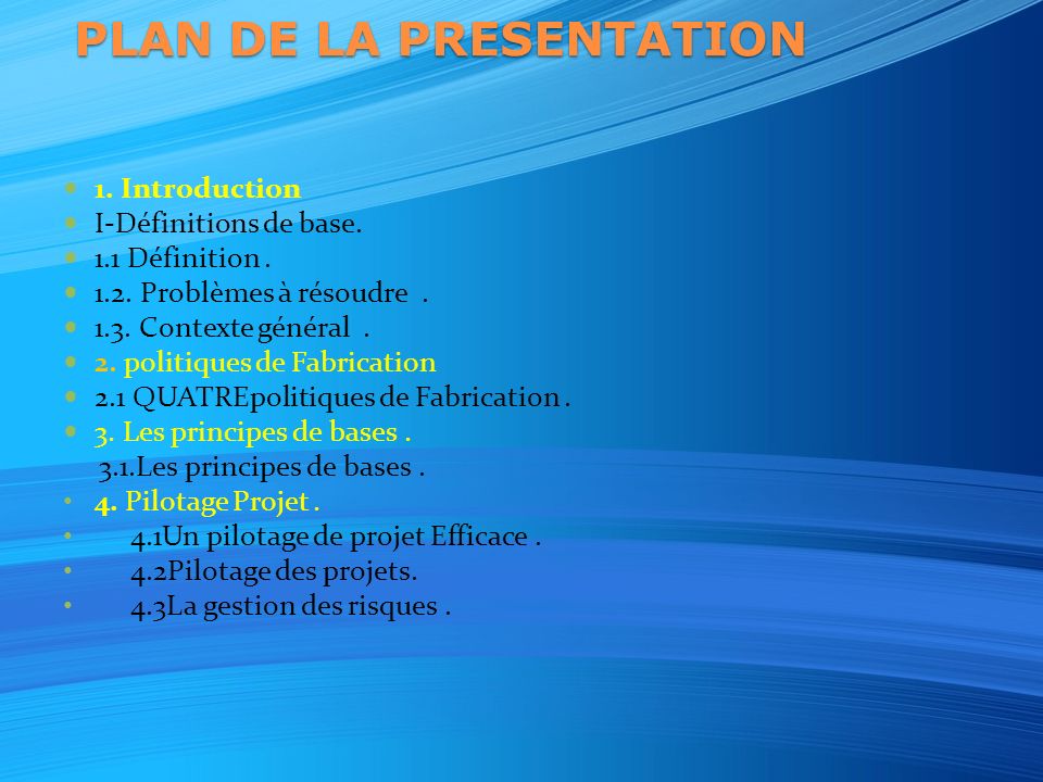 PLAN DE LA PRESENTATION 1. Introduction I-Définitions de base.