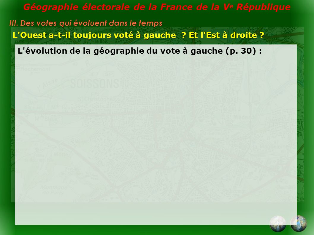 Géographie électorale de la France de la V e République III.