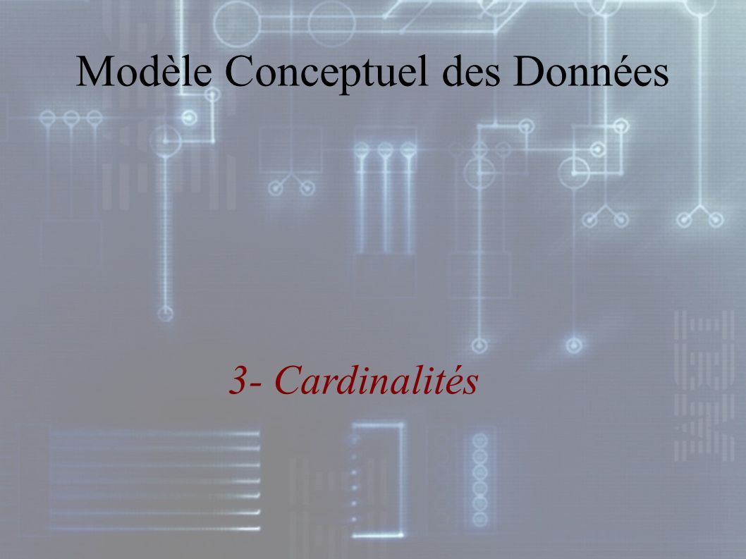 3- Cardinalités Modèle Conceptuel des Données
