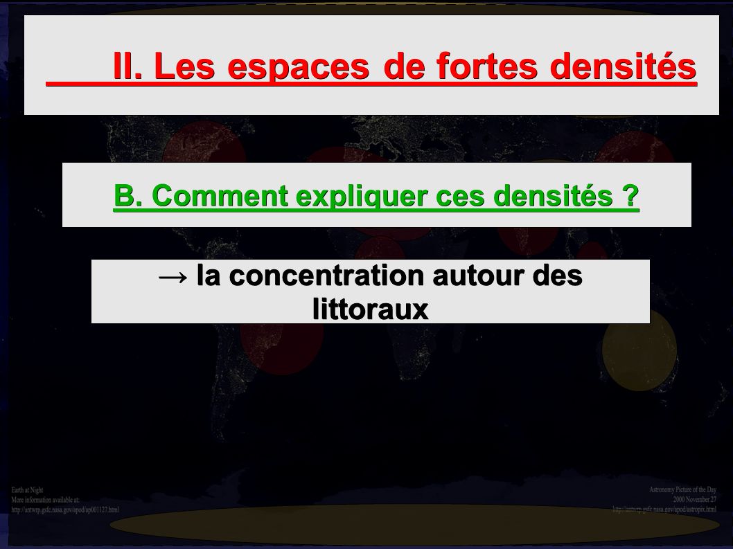 → la concentration autour des littoraux B. Comment expliquer ces densités .