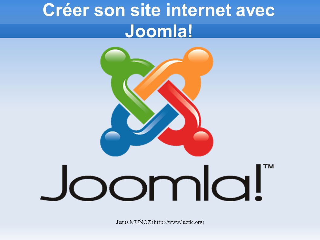 Jesús MUÑOZ (  Créer son site internet avec Joomla!