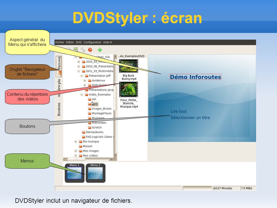 DVDStyler : écran DVDStyler inclut un navigateur de fichiers.