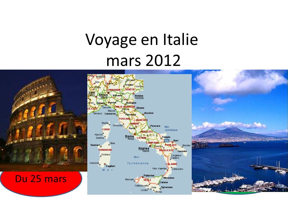 Voyage en Italie mars 2012 De Rome À Naples Du 25 mars Au 30 mars