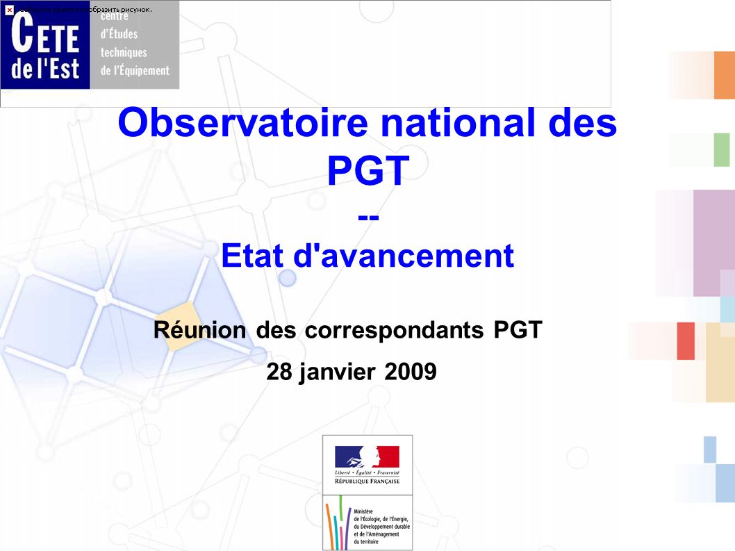 Observatoire national des PGT -- Etat d avancement Réunion des correspondants PGT 28 janvier 2009
