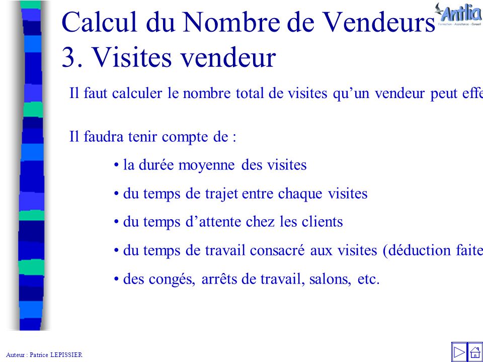 Auteur : Patrice LEPISSIER Calcul du Nombre de Vendeurs 3.