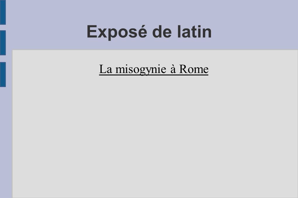 Exposé de latin La misogynie à Rome