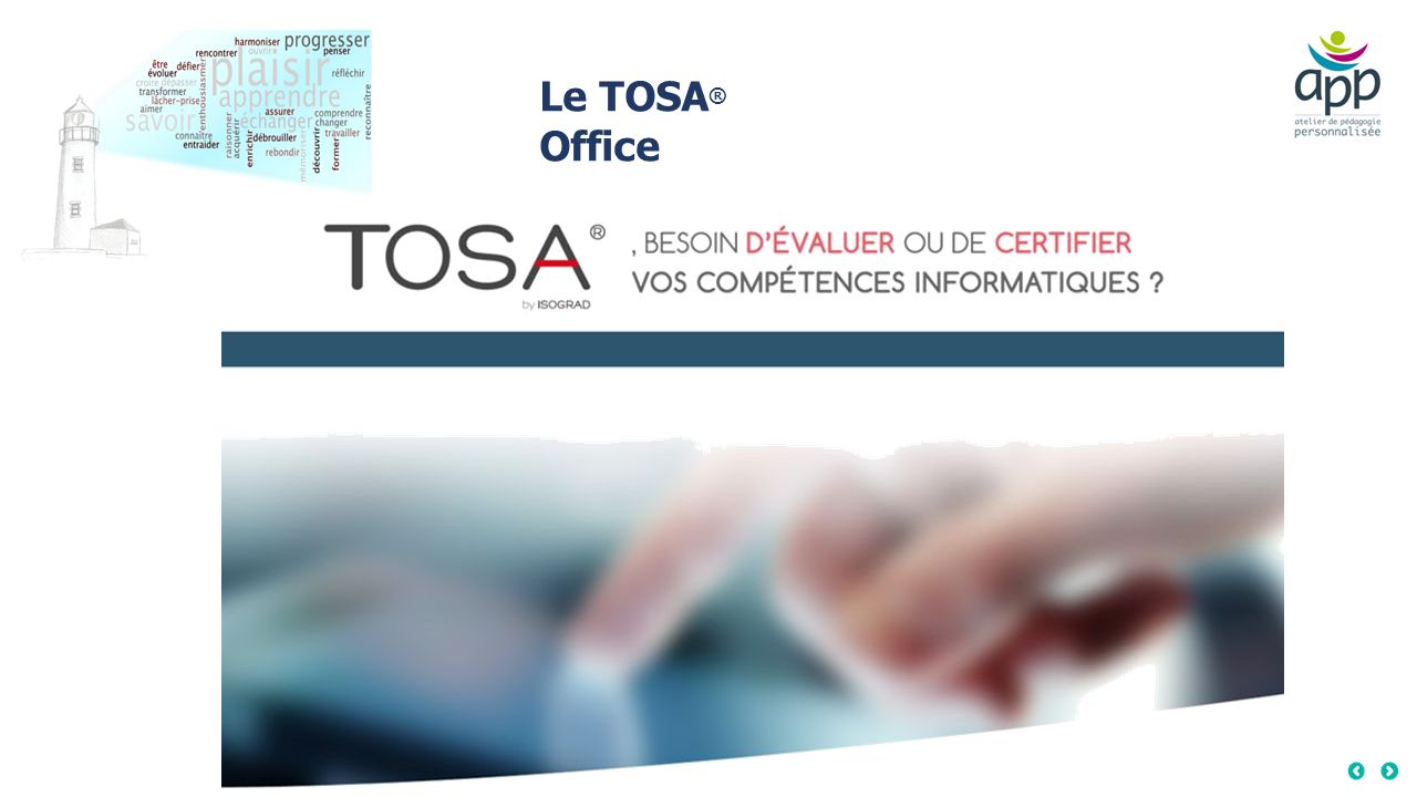 Le TOSA ® Office