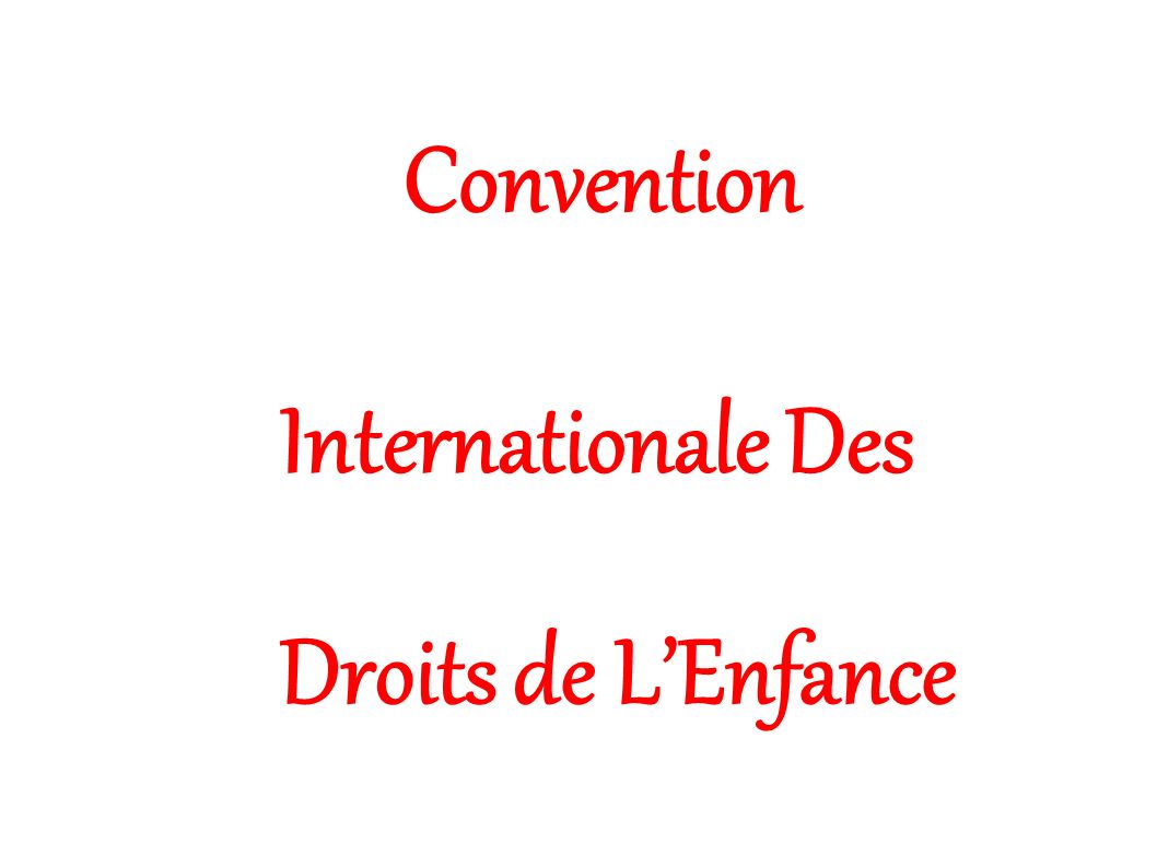 Internationale Des Droits de L’Enfance Convention
