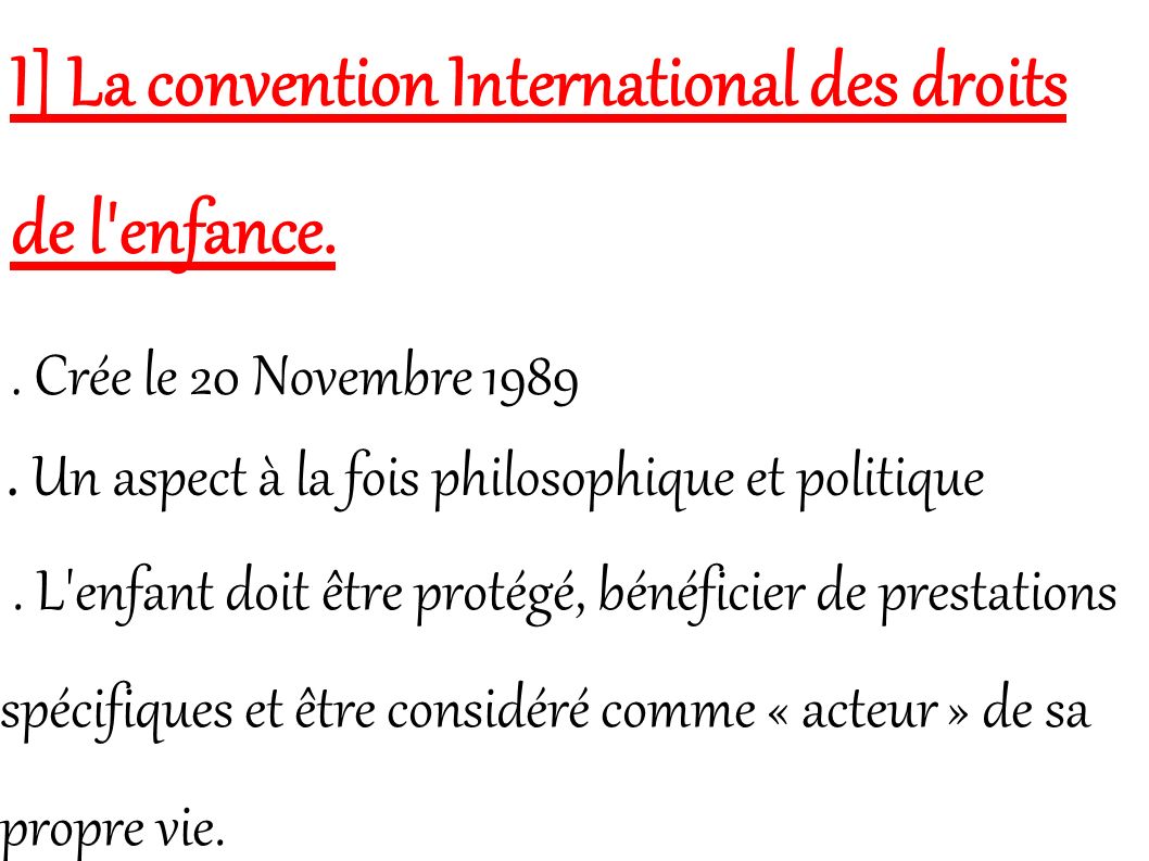 I] La convention International des droits de l enfance..