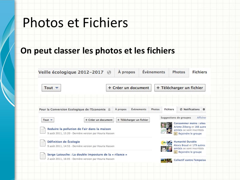 Photos et Fichiers On peut classer les photos et les fichiers