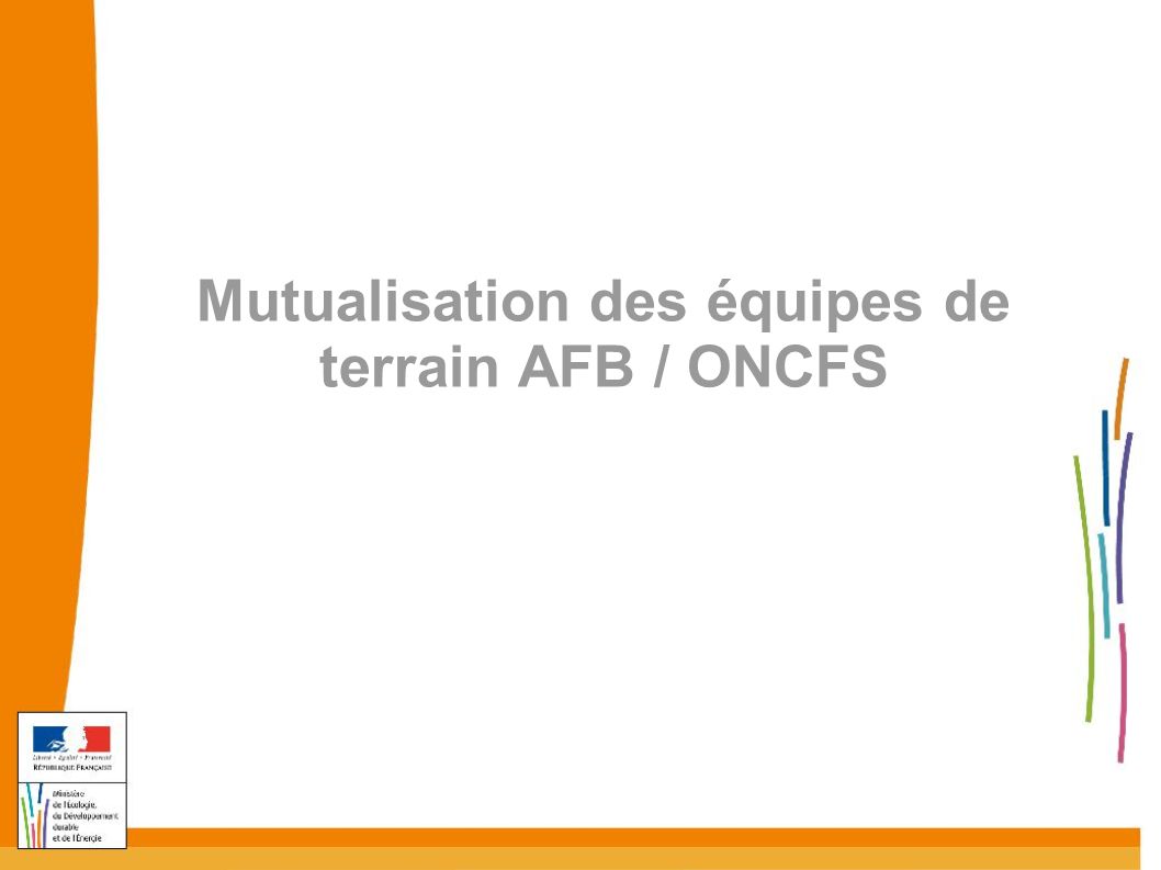 Mutualisation des équipes de terrain AFB / ONCFS