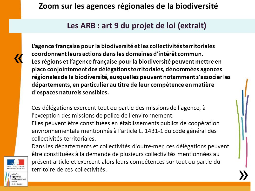 5 L’agence française pour la biodiversité et les collectivités territoriales coordonnent leurs actions dans les domaines d intérêt commun.