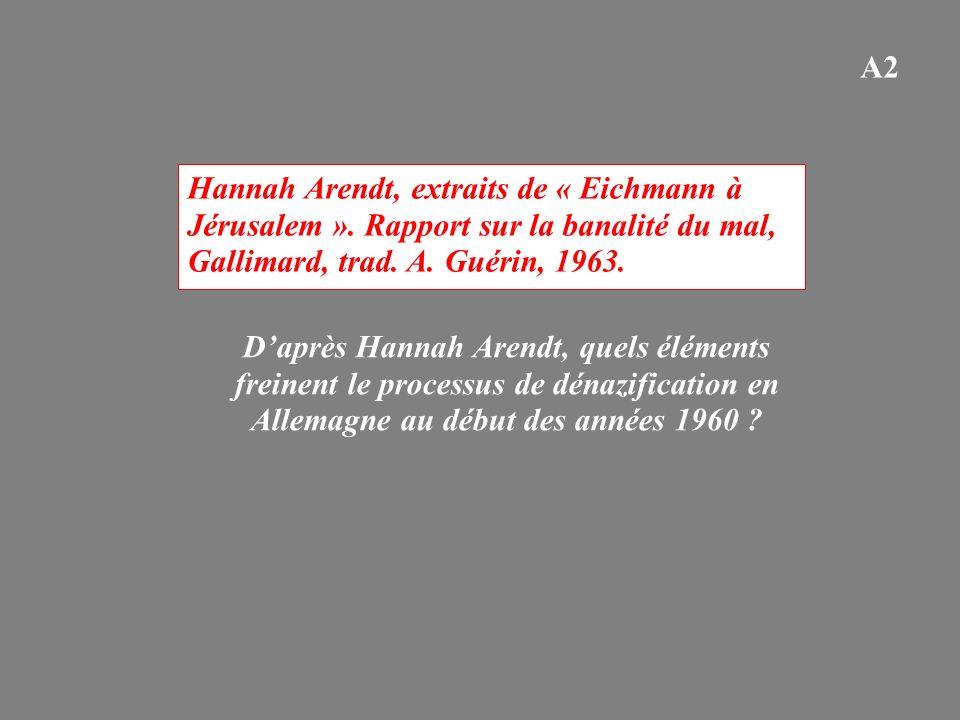 Hannah Arendt, extraits de « Eichmann à Jérusalem ».