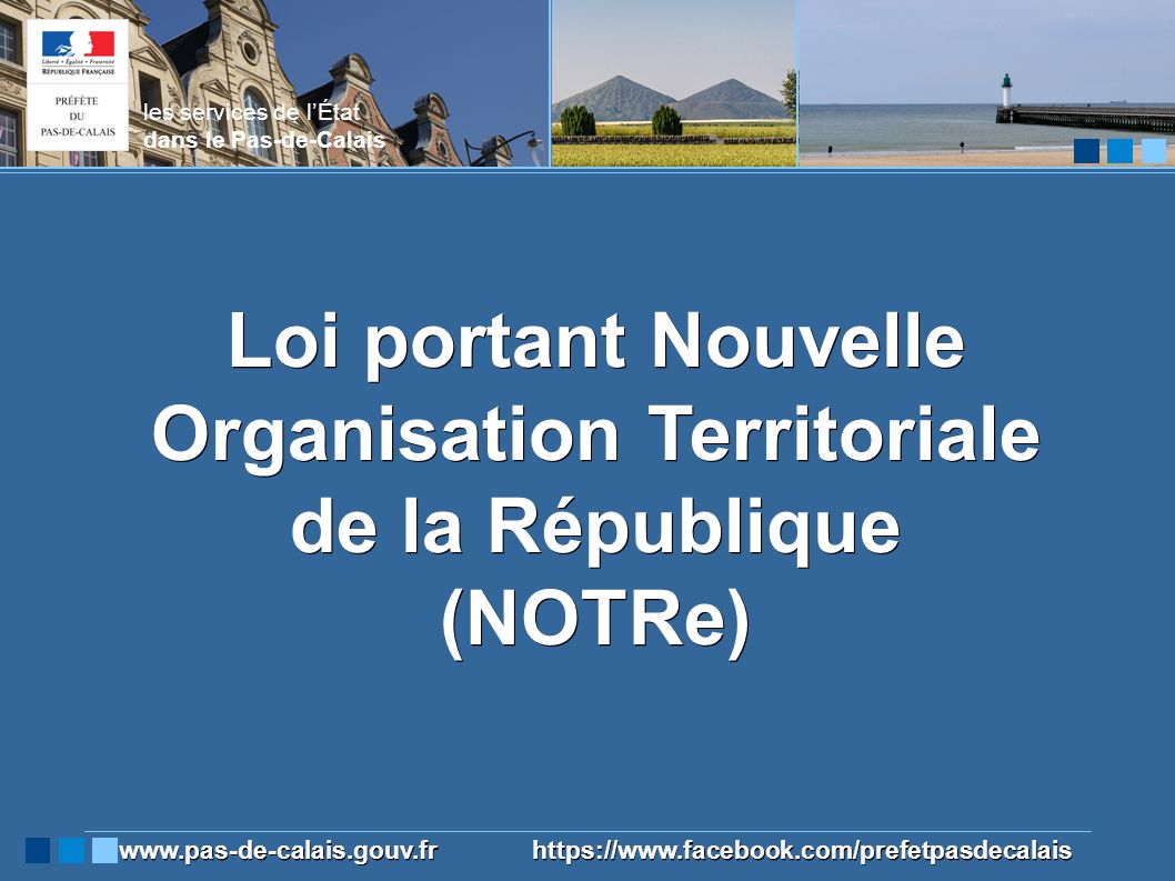 Loi portant Nouvelle Organisation Territoriale de la République (NOTRe) les services de l’État dans le Pas-de-Calais