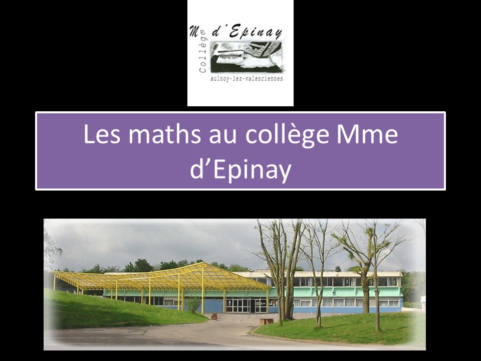 Les maths au collège Mme d’Epinay